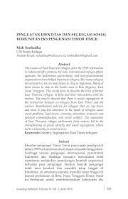 Hubungan etnik merupakan sebuah subjek yang mendalami pelbagai aspek, sebagai. Pdf Penguatan Identitas Dan Segregasi Sosial Komunitas Eks Pengungsi Timor Timur Di Sukabitetek Nusa Tenggara Timur