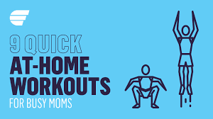 9 quick at home workouts for busy moms
