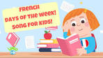 French Days of the Week Song Les Jours de la Semaine | Try ... - YouTube