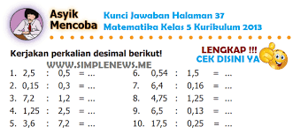 Mencari kunci jawaban soal matematika kini lebih mudah. Lengkap Kunci Jawaban Halaman 37 Matematika Kelas 5 Kurikulum 2013 Simple News Kunci Jawaban Lengkap Terbaru
