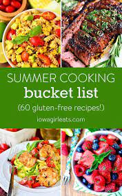 Summer Cooking Bucket List 60 Fresh Recipes Summer Cooking Recipes Gluten Free Recipes