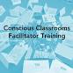 Conscious Classrooms Facilitator Training Session event image