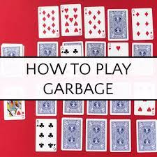 Maybe you would like to learn more about one of these? How To Play Garbage Card Game