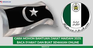 Permohonan bantuan awal pengajian ipta/ipts maidam 2021 (borang). Cara Mohon Bantuan Zakat Maidam 2020 Baca Syarat Dan Buat Semakan Online