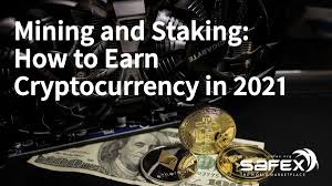 Read and write to earn cryptocurrency. Mining And Staking How To Earn Cryptocurrency In 2021 Safex