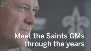 Meet the New Orleans Saints GMs through the years