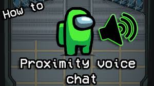 Proximity Voice Chat In Among Us And How To Download It Voice Chat The Voice Chat