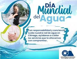 El día mundial del agua fue proclamado por la onu en 1992. 22 De Marzo Dia Mundial Del Agua La Gaceta Cienaga On Line