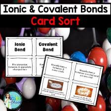 Ionic Covalent Bonds Card Sort Covalent Bonding Ionic And Covalent Bonds Sorting Cards