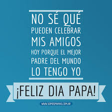 Imágenes con frase para el dia del padre: Imagenes Del Dia Del Padre