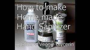 Here are some words of advice before we start. How To Make Home Made Hand Sanitizer With Vegetable Glycerin Youtube