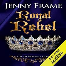 Its usefulness is limited by the extreme thinness. Royal Rebel By Jenny Frame Audiobook Audible Com