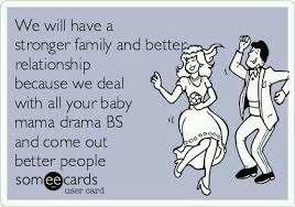 Petty Bitter Baby Mama Quotes Pin By Michele On Funny Quotes Baby Mama Drama Baby Mama Drama Quotes Baby Momma Drama
