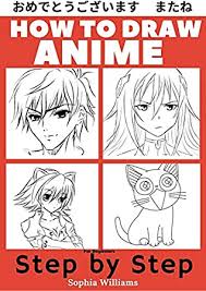 Advertisement advertisement pets make wonderful companions. How To Draw Anime For Beginners Step By Step Manga And Anime Drawing Tutorials Book 1 By Sophia Williams
