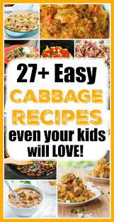 Simple Cabbage Recipes Your Family Will Love Even Your Kids Easy Cabbage Recipes Cabbage Recipes Recipes