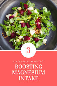 Top 3 Leafy Green Salads For Boosting Your Magnesium Intake Get Your Delicious Leafy Gr Clean Eating Side Dish Recipes Healthy Lunch Salad Leafy Green Salads