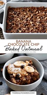 Banana Chocolate Chip Baked Oatmeal The Real Food Dietitians Recipe Breakfast Oatmeal Recipes Oatmeal Recipes Healthy Breakfast Healthy Baking