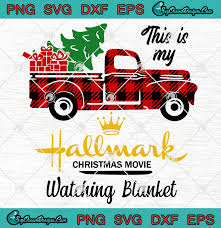 Almost files can be used for commercial. This Is My Hallmark Christmas Movie Watching Blanket Png Svg Eps Dxf Cricut File Silhouette Svg Hallmark Christmas Blanket Svg Designs Digital Download