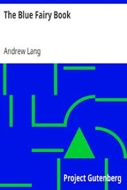 There are a number of collections by this author (andrew lang) under various fairy colors. The Blue Fairy Book By Andrew Lang Free Ebook