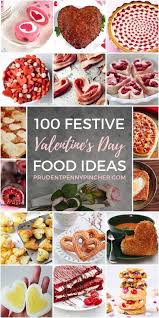 100 Festive Valentine S Day Food Ideas In 2020 Valentines Day Food Food Valentines Food