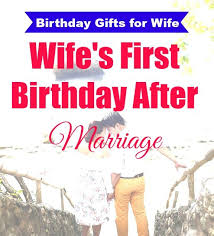 17 Best Gifts For Wife On Her First Birthday After Marriage Girls Gift Blog Birthday Gift For Wife Best Birthday Gifts Wife Birthday