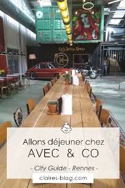 Restaurant Avec Co Rennes Restaurant Rennes Rennes Claire S