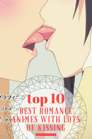 The Top 10 Best Romance Animes With Lots Of Kissing Anime Impulse Animated series family guy'' features the adventures of the griffin family. the top 10 best romance animes with