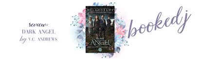As she endures neglect and abuse, heaven discovers a dark. If You Thought Heaven Was Delectably Edgy And Enthralling Just You Wait For Dark Angel Review Dark Angel By V C Andrews Booked J In The Land Of Stories