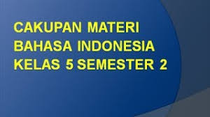 Setelah membagikan kumpulan soal ulangan tengah semester (uts), ulangan kenaikan kelas (ukk) dan ujian nasional (un) semeste. Materi Bahasa Indonesia Kelas 5 Sd Mi Semester 2 Youtube