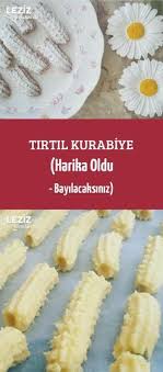 Tirtil Kurabiye Harika Oldu Bayilacaksiniz Is Sit Tiegħi Kurabiye Leziz Yemek Yemek