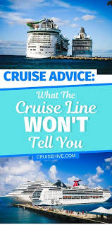 Cruise Advice What The Cruise Line Won T Tell You Cruise Travel Cruise Tips Cruise