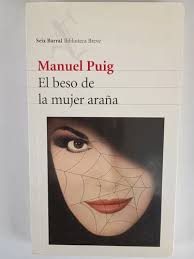 El Beso De La Mujer Araña Manuel Puig Seix Barral Ed. Grande