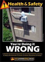 Health Safety You Re Doing It Wrong Working At Height Health And Safety Health And Safety Poster Occupational Health And Safety