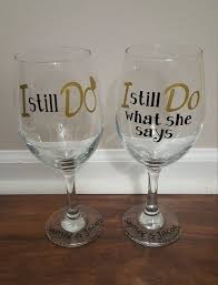 I Still Do I Still Do What She Says Anniversary Wine Etsy Wedding Anniversary Wine 50th Wedding Anniversary Party 25th Wedding Anniversary Party