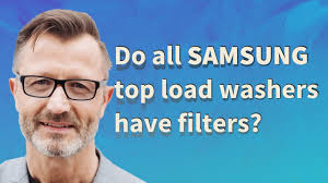 Do all Samsung top load washers have filters?