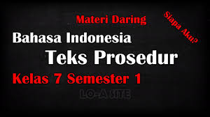Kumpulan 60+ contoh soal teks prosedur terbaru | bahasa indonesia kelas vii dilengkapi kunci. Materi Teks Prosedur Kelas 7 Semester 1 Kurikulum 2013 Bahasa Indonesia Youtube