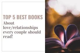 This book normalizes a lot of what couples find mysterious. Top 5 Best Books About Love Relationships Every Couple Should Read The Free Ebooks Net Blog