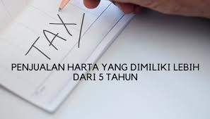 Pengiraan duti setem pindahmilik 2019. Penjualan Harta Yang Dimiliki Lebih Dari 5 Tahun