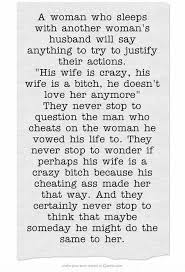 You may have left me for another woman, but know that no one else would devote to. So True But The Both Of You Are To Blame Either Physical Cheating Are Txing Or Just Phone Call Other Woman Quotes Cheating Husband Quotes Mistress Quotes Karma