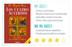 Los cuatro acuerdos harán que se sea más libre y más feliz. Los Cuatro Acuerdos Miguel Ruiz Libros Para Cambiar De Vida