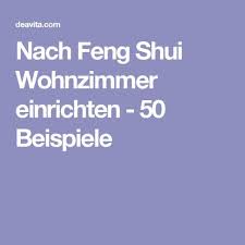 Nach Feng Shui Wohnzimmer Einrichten 50 Beispiele Feng Shui Wohnzimmer Wohnzimmer Einrichten Und Feng Shui