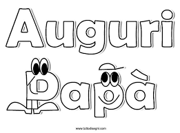 Auguri Papa Scritta Da Colorare Tuttodisegni Com Festa Del Papa Papa Fai Da Te Festa Del Papa