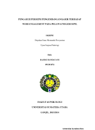 16 seleksi dan promosi terbuka karir non karir 1. Pengaruh Persepsi Pengembangan Karir Terhadap Work Engagement Pada Pegawai Negeri Sipil