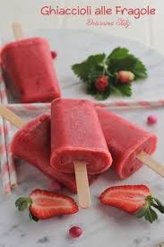 Per i ghiaccioli alla fragola: Ghiaccioli Alle Fragole Ricetta Homemade Dolcissima Stefy Ricette Ghiaccioli Alla Fragola Idee Alimentari