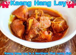 The dish consists of a curry base that is usually made with dried chili peppers, lemongrass, galangal, shrimp. Kaeng Hang Lay Originates Longan Maekampong Homestay Facebook