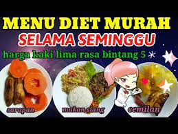 Menu Diet Murah Untuk Seminggu Menu Diet Sehat Murah Dan Praktis Youtube In 2021 Diet Makan Siang Sarapan