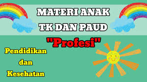 Maybe you would like to learn more about one of these? Materi Anak Tk Dan Paud Tema Profesi Pekerjaan Youtube