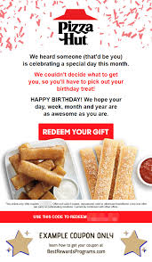 Pizza Hut Free Birthday Food Best Rewards Programs