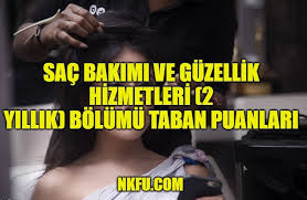 Sac Bakimi Ve Guzellik Hizmetleri 2 Yillik Bolumu Taban Puanlari 2020