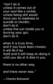 Art Things Creative Charles Bukowski Quotes Charles Bukowski Charles Bukowski Poems